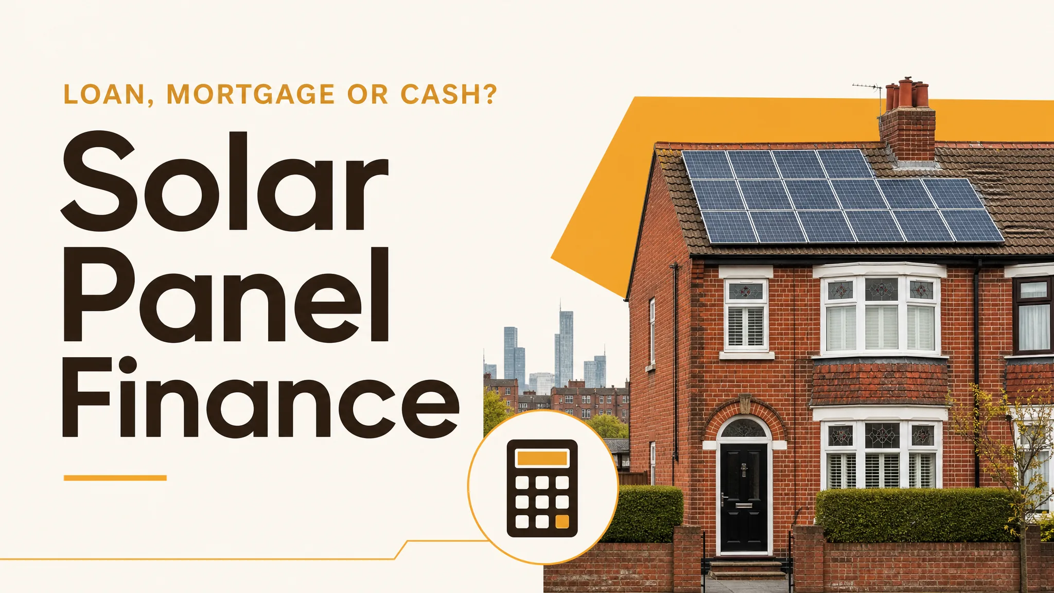 Solar panel finance: a calculator, pound coins and a small solar panel model on a kitchen table in a Manchester home